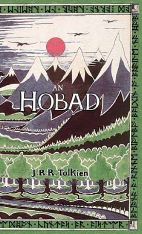 Könyv Hobad, No Anonn Agus Ar Ais Aris John Ronald Reuel Tolkien