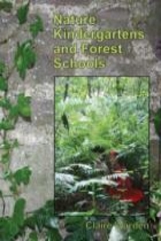 Книга Nature Kindergartens and Forest Schools Claire Warden