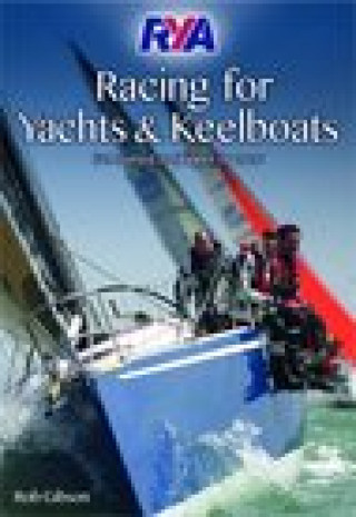 Kniha RYA Racing for Yachts and Keelboats GIBSON