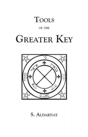 Livre Tools of the Greater Key S Aldarnay