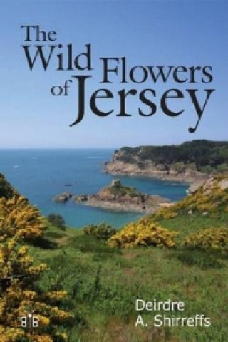 Книга Wild Flowers of Jersey Deirdre Shirreffs