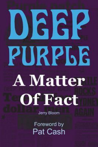 Könyv Deep Purple: A Matter of Fact Jerry Bloom