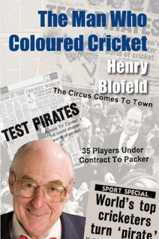 Buch Man Who Coloured Cricket Henry Blofeld