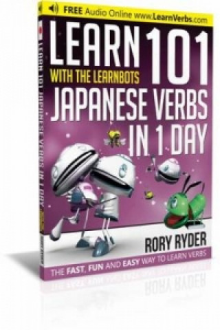 Könyv Learn 101 Japanese Verbs in 1 Day Rory Ryder