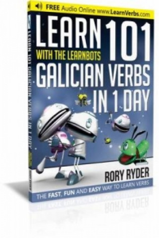 Könyv Learn 101 Galician Verbs in 1 Day Rory Ryder
