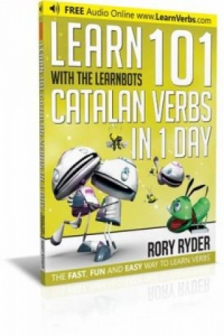 Kniha Learn 101 Catalan Verbs In 1 day Rory Ryder