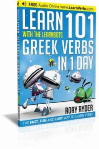 Könyv Learn 101 Greek Verbs In 1 Day Rory Ryder