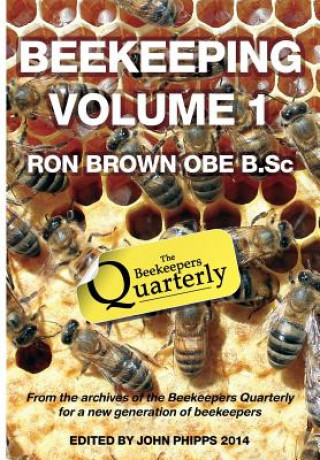 Kniha Beekeeping Volume 1 Ron Brown