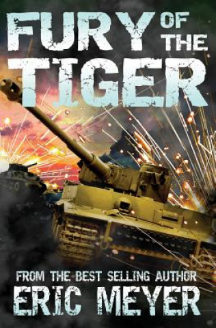 Книга Fury of the Tiger Eric Meyer