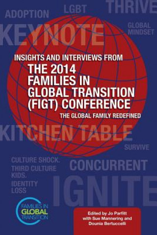 Kniha Insights and Interviews from the 2014 Families in Global Transition Conference Dounia Bertuccelli