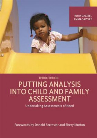 Carte Putting Analysis Into Child and Family Assessment, Third Edition DALZELL RUTH AND SAW