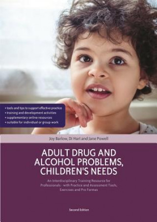 Knjiga Adult Drug and Alcohol Problems, Children's Needs, Second Edition Joy Barlow