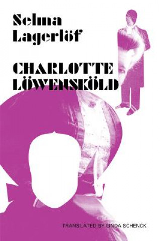 Kniha Charlotte Lowenskold Selma Lagerlof