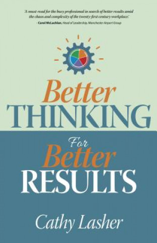Kniha Better Thinking for Better Results LASHER  CATHY