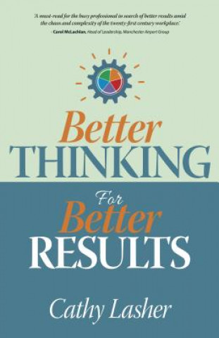 Livre Better Thinking for Better Results LASHER  CATHY