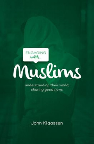 Carte Engaging with Muslims JOHN KLAASSEN
