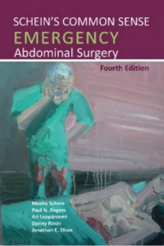 Könyv Schein's Common Sense Emergency Abdominal Surgery Jonathan E. Efron