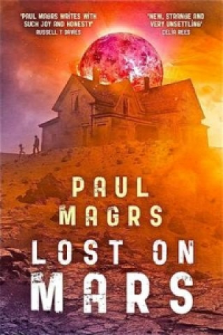 Carte Lost on Mars Paul Magrs