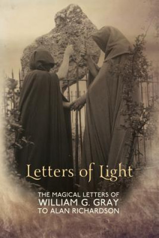 Knjiga Letters of Light William G. Gray