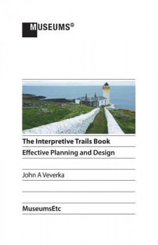Könyv Interpretive Trails Book John a Veverka