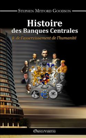 Kniha Histoire des Banques Centrales Stephen Mitford Goodson