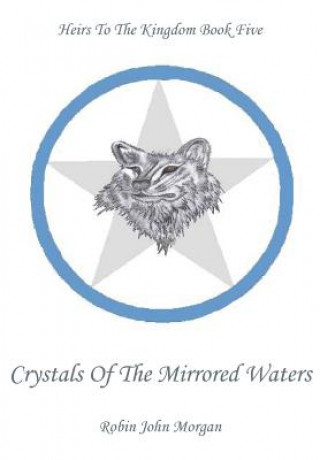 Kniha Crystals of the Mirrored Waters Robin John Morgan