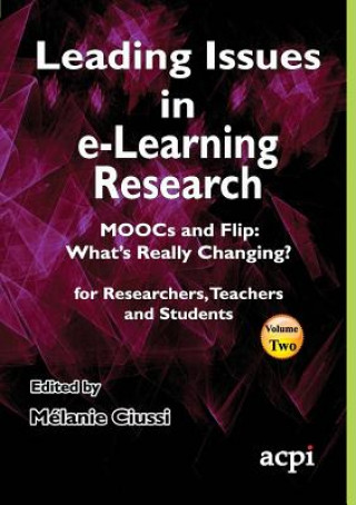 Carte Leading Issues in E-Learning Research Volume 2 Melanie Ciussi