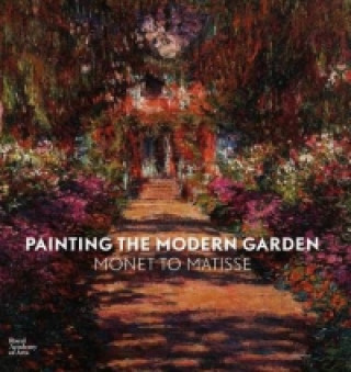 Carte Painting the Modern Garden: Monet to Matisse Lecturer in History of Art Clare A P (University of Glasgow) Willsdon