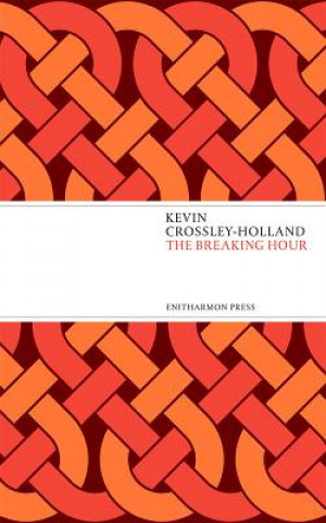 Buch Breaking Hour Kevin Crossley-Holland