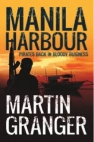 Книга Manila Harbour Martin Granger