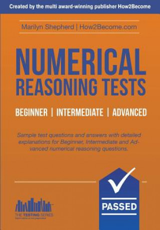 Книга Numerical Reasoning Tests: Sample Beginner, Intermediate and Advanced Numerical Reasoning Test Questions and Answers Marilyn Shepherd