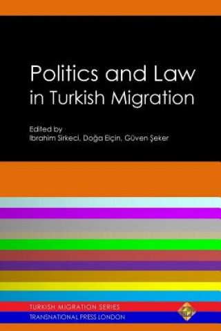 Buch Politics and Law in Turkish Migration Ibrahim Sirkeci