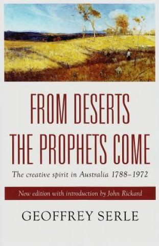 Carte From Deserts the Prophets Come Geoffrey Serle
