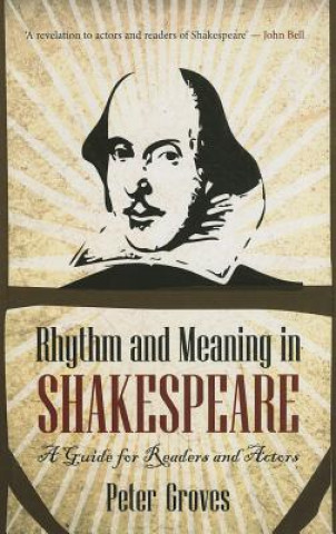 Kniha Rhythm and Meaning in Shakespeare Groves