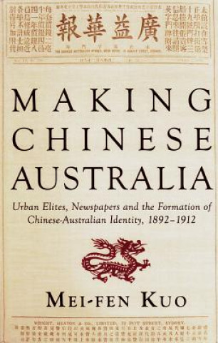 Kniha Making Chinese Australia Mei-Fen Kuo