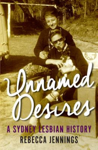 Könyv Unnamed Desires Rebecca Jennings