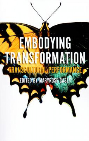 Livro Embodying Transformation Maryrose Casey
