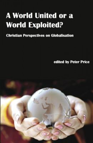 Buch World United or a World Exploited? Peter Price