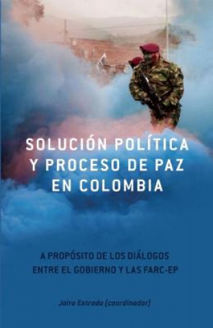 Carte Solucion Politica Y Proceso De Paz En Colombia 