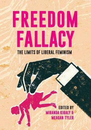 Книга Freedom Fallacy Miranda Kiraly