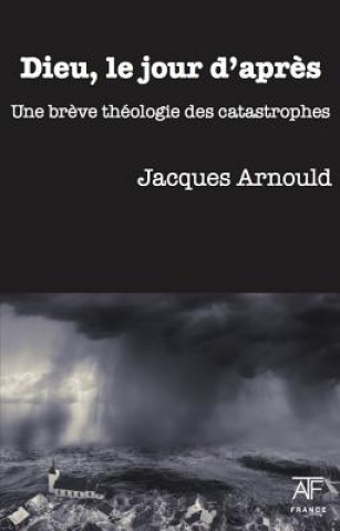 Carte Dieu, le jour d'apres Jacques Arnould