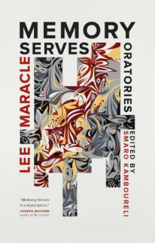 Carte Memory Serves & Other Essays Lee Maracle