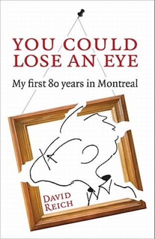 Kniha You Could Lose an Eye David Reich