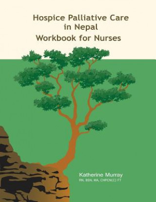 Könyv Hospice Palliative Care in Nepal Katherine Murray