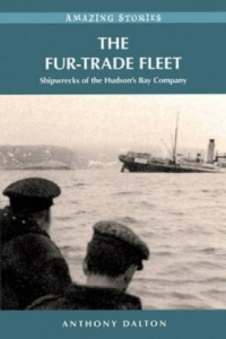 Kniha Fur-Trade Fleet Anthony Dalton