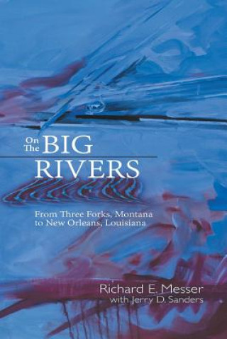 Carte On the Big Rivers Richard E Messer