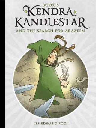 Könyv Kendra Kandlestar And The Search For Arazeen Lee Edward Fodi