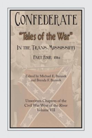 Carte Confederate Tales of the War Part Four E. Banasik Michael