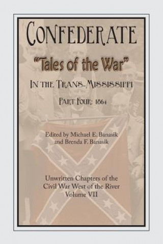 Knjiga Confederate Tales of the War Part Four E. Banasik Michael