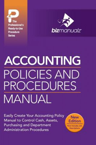 Kniha Accounting Policies and Procedures Manual Inc Bizmanualz